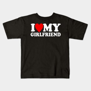 i love my girlfriend Kids T-Shirt